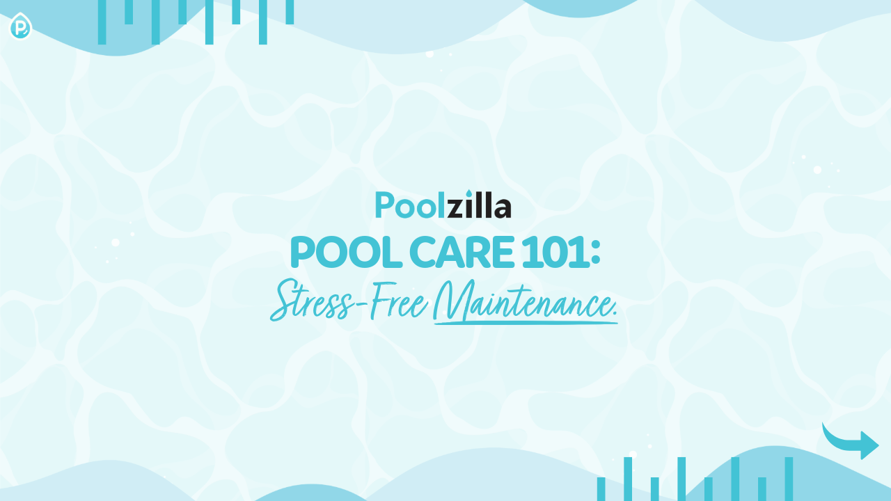 Pool Care 101: Stress-Free Maintenance