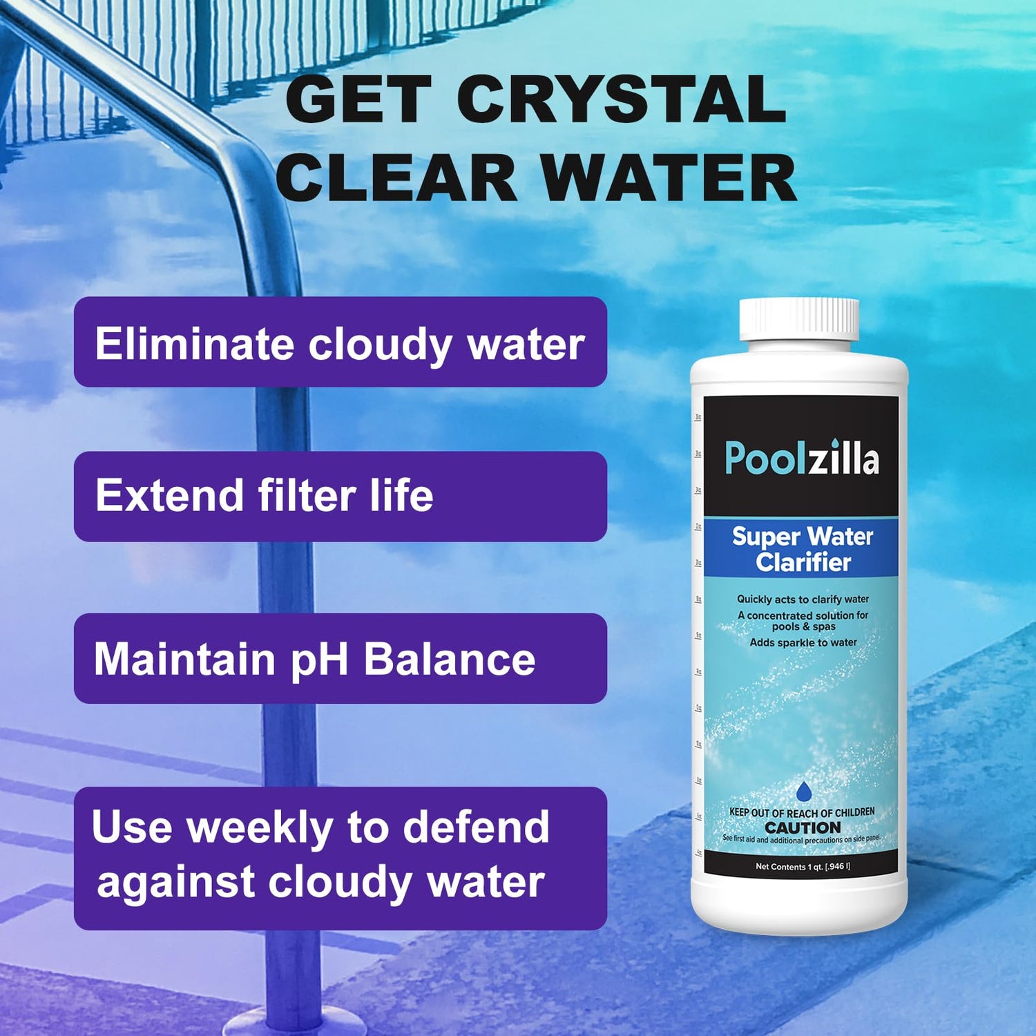 Poolzilla Super Water Clarifier (1 QT) Concentrated Solution for Pools and Spas